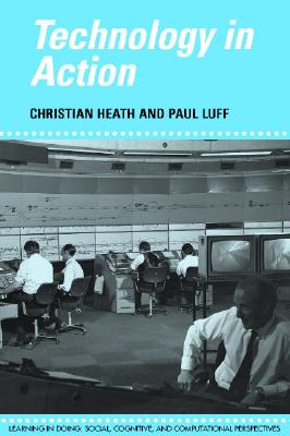 Technology in Action (Learning in Doing: Social, Cognitive and Computational Perspectives)