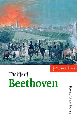 The Life of Beethoven (Musical Lives)