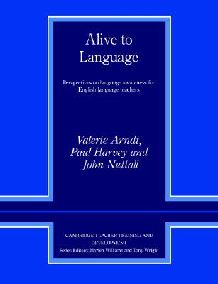 Alive to Language Perspectives on Language Awareness for English Language Teachers Image for Alive to Language Perspectives on Language Awareness for English Language Teachers