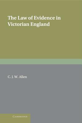 Image for The Law of Evidence in Victorian England (Cambridge Studies in English Legal History)
