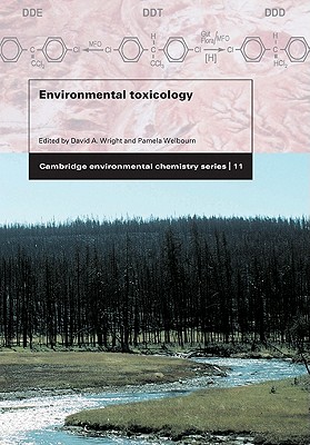 Environmental Toxicology (Cambridge Environmental Chemistry Series, Series Number 11)