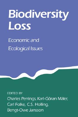 Biodiversity Loss: Economic and Ecological Issues (Volume 0)