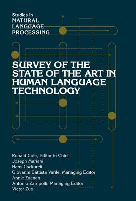 Survey of the State of the Art in Human Language Technology (Studies in Natural Language Processing)