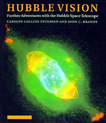 Hubble Vision: Further Adventures with the Hubble Space Telescope