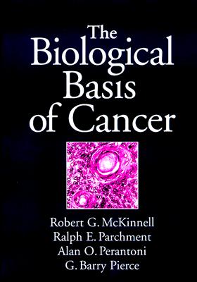 Image for The Biological Basis of Cancer The Biological Basis of Cancer