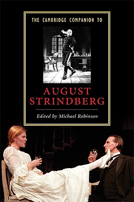The Cambridge Companion to August Strindberg (Cambridge Companions to Literature)