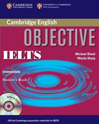 Objective IELTS Intermediate Student's Book with CD ROM Image for Objective IELTS Intermediate Student's Book with CD ROM