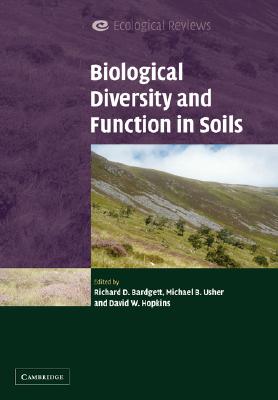 Biological Diversity and Function in Soils (Ecological Reviews)
