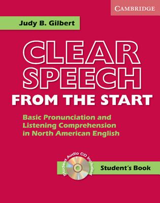 Image for Clear Speech from the Start Student's Book with Audio CD: Basic Pronunciation and Listening Comprehension in North American English