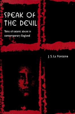 Speak of the Devil: Tales of Satanic Abuse in Contemporary England