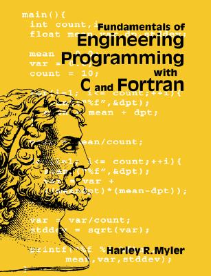 Fundamentals of Engineering Programming with C and Fortran (Volume 0)