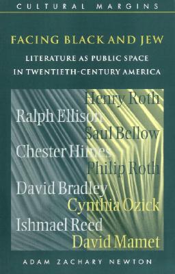Facing Black and Jew: Literature as Public Space in Twentieth-Century America (Cultural Margins)