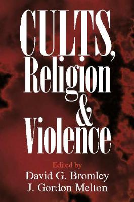 Cults, Religion, and Violence