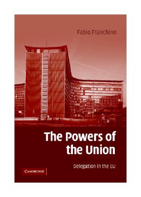 The Powers of the Union: Delegation in the EU