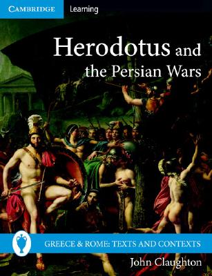 HERODOTUS AND THE PERSIAN WARS
