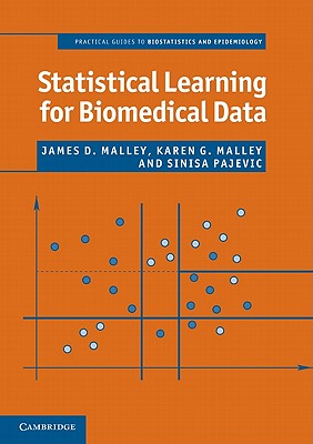 Statistical Learning for Biomedical Data (Practical Guides to Biostatistics and Epidemiology)