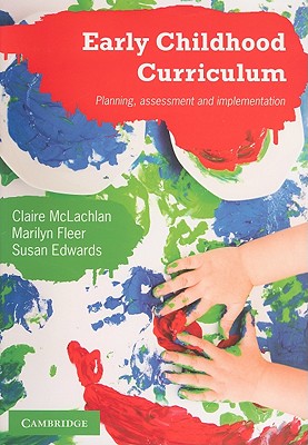 Image for Early Childhood Curriculum: Planning, Assessment, and Implementation Early Childhood Curriculum: Planning, Assessment, and Implementation