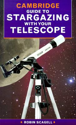 Image for The Cambridge Guide to Stargazing with your Telescope
