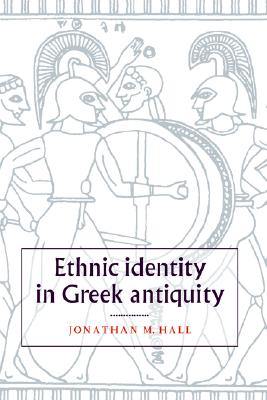 ETHNIC IDENTITY IN GREEK ANTIQUITY