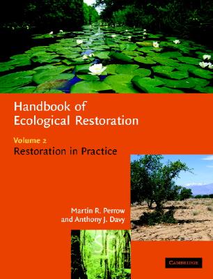 Handbook of Ecological Restoration (Handbook of Ecological Restoration 2 Volume Hardback Set) (Volume 2)