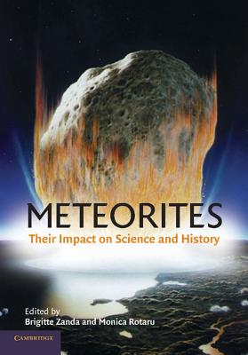 Image for Meteorites: Their Impact on Science and History Meteorites: Their Impact on Science and History