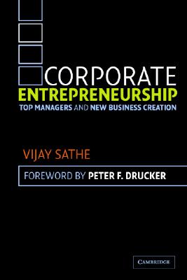 Corporate Entrepreneurship: Top Managers and New Business Creation