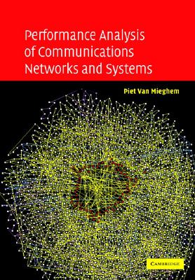 Performance Analysis of Communications Networks and Systems