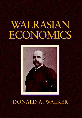 Walrasian Economics [Hardcover] Walker, Donald A.