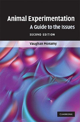 Animal Experimentation: A Guide to the Issues Monamy, Vaughan