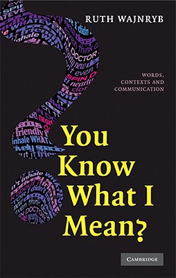 You Know what I Mean: Words, Contexts and Communication