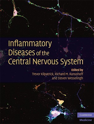 Image for Inflammatory Diseases of the Central Nervous System (Cambridge Medicine (Hardcover)) Inflammatory Diseases of the Central Nervous System (Cambridge Medicine (Hardcover))