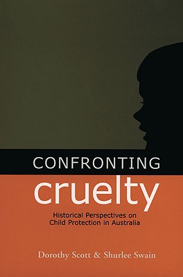 Confronting Cruelty: Child Protect Australia