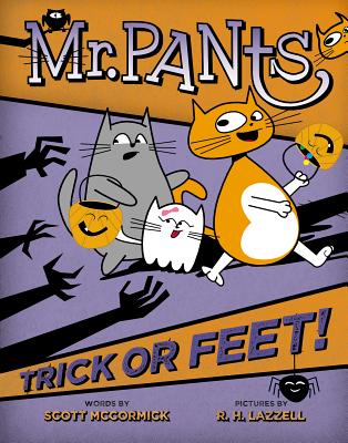 3 Trick or Feet! (Mr. Pants)