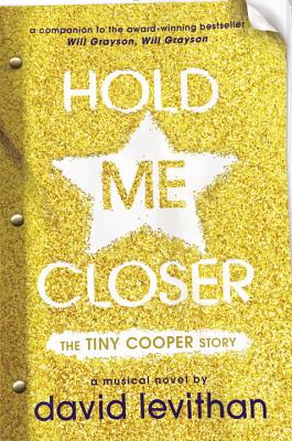 Hold Me Closer: The Tiny Cooper Story **SIGNED 1st Edition /1st Printing + Photo** Image for Hold Me Closer: The Tiny Cooper Story **SIGNED 1st Edition /1st Printing + Photo**