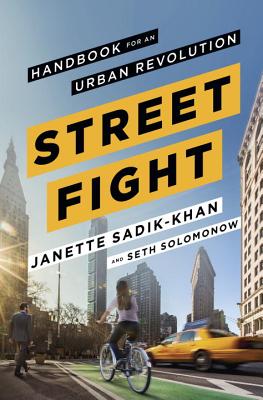 Image for Streetfight: Handbook for an Urban Revolution