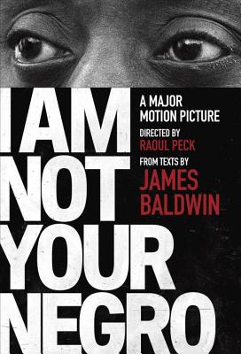 Image for I Am Not Your Negro