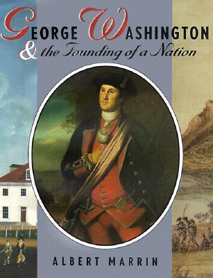 George Washington and the Founding of A Nation