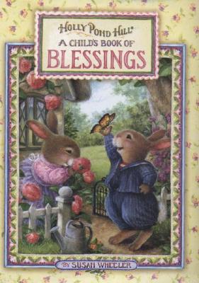 A Child's Book of Blessings (Holly Pond Hill)