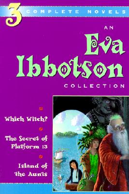 An Eva Ibbotson Collection: Which Witch, The Secret of Platform 13, Island of the Aunts