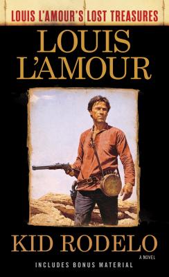 Image for Kid Rodelo (Louis L'Amour's Lost Treasures): A Novel