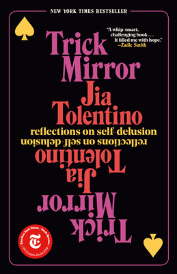 Trick Mirror: Reflections on Self-Delusion