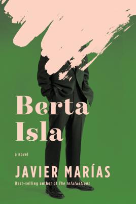 Berta Isla: A Novel