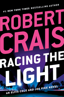 Image for Racing the Light (An Elvis Cole and Joe Pike Novel)