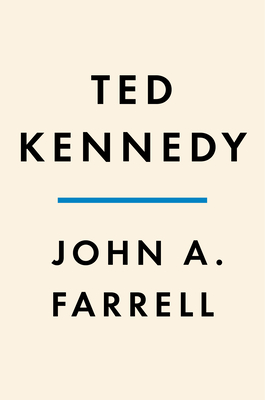 Ted Kennedy: A Life (SIGNED)