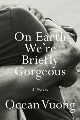 Image for On Earth We're Briefly Gorgeous: A Novel