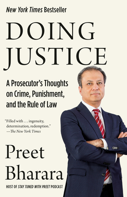 DOING JUSTICE: A PROSECUTOR'S THOUGHTS ON CRIME, PUNISHMENT, AND THE RULE OF LAW
