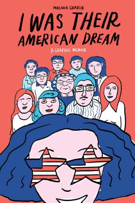 Image for I Was Their American Dream: A Graphic Memoir