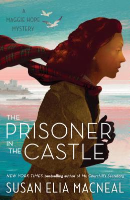 Prisoner In The Castle: A Maggie Hope Mystery