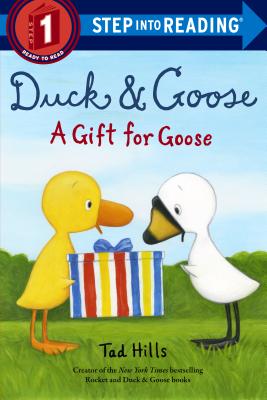 Duck & Goose, A Gift for Goose (Step into Reading)