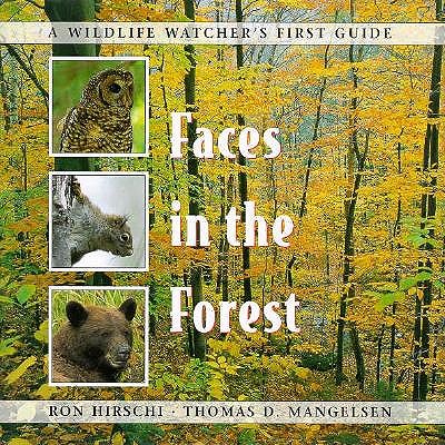 Image for Faces in the Forest (Wildlife Watchers First Guide) Faces in the Forest (Wildlife Watchers First Guide)